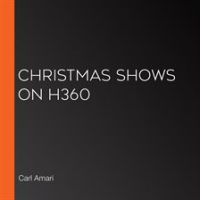 Christmas Shows on H360 by Amari, Carl